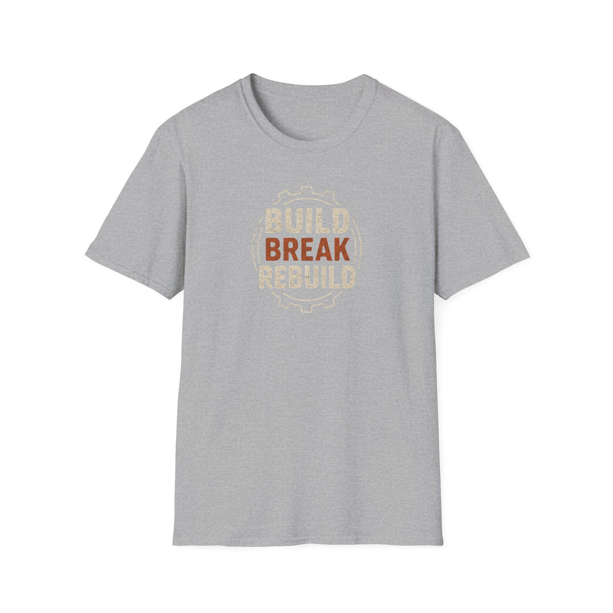 Build Break Rebuild T-Shirt