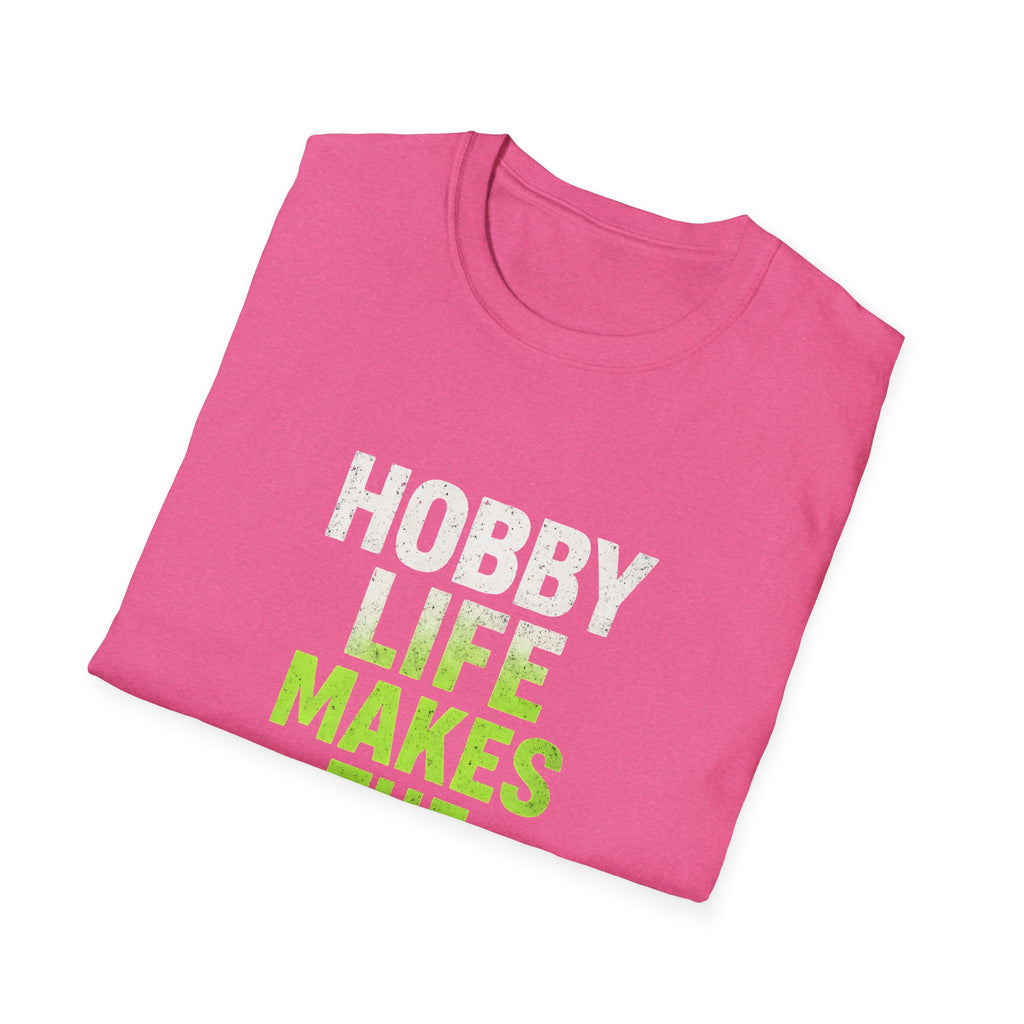 Hobby Life Best Life T-Shirt