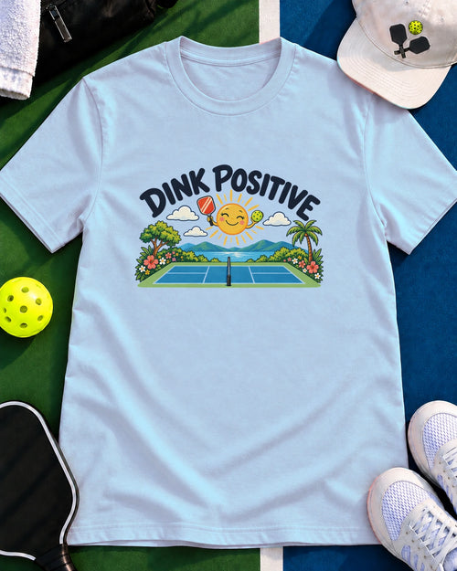 Dink Positive Pickleball T-Shirt