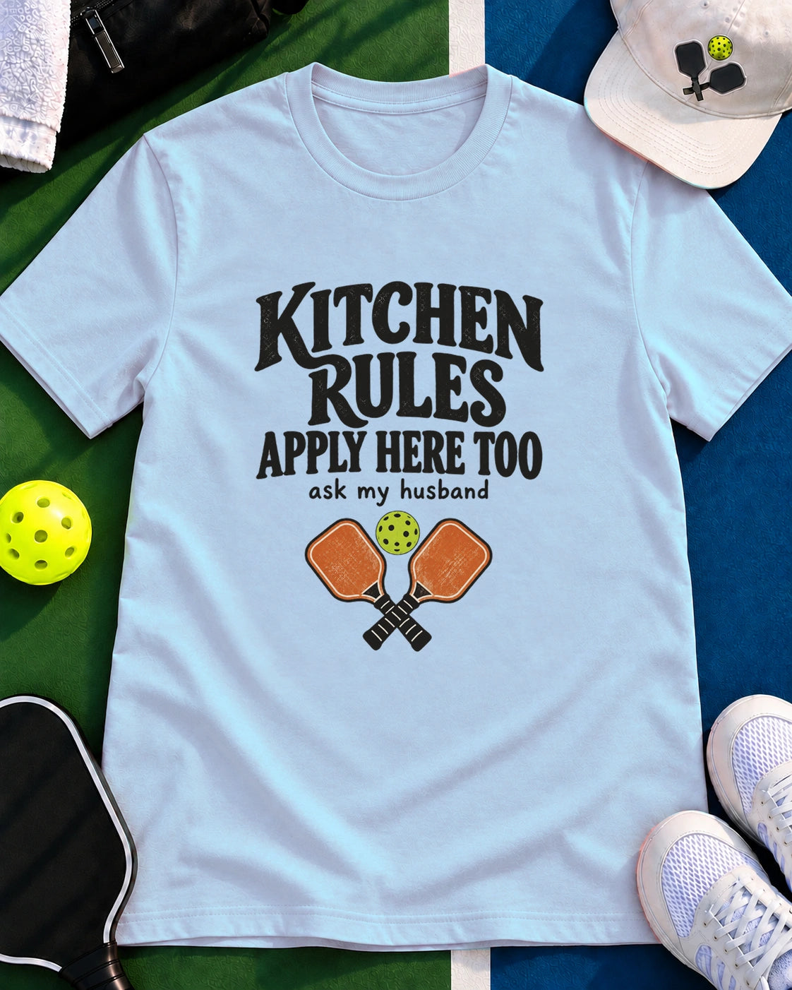 Kitchen Rules Apply Here Too Pickleball T-Shirt