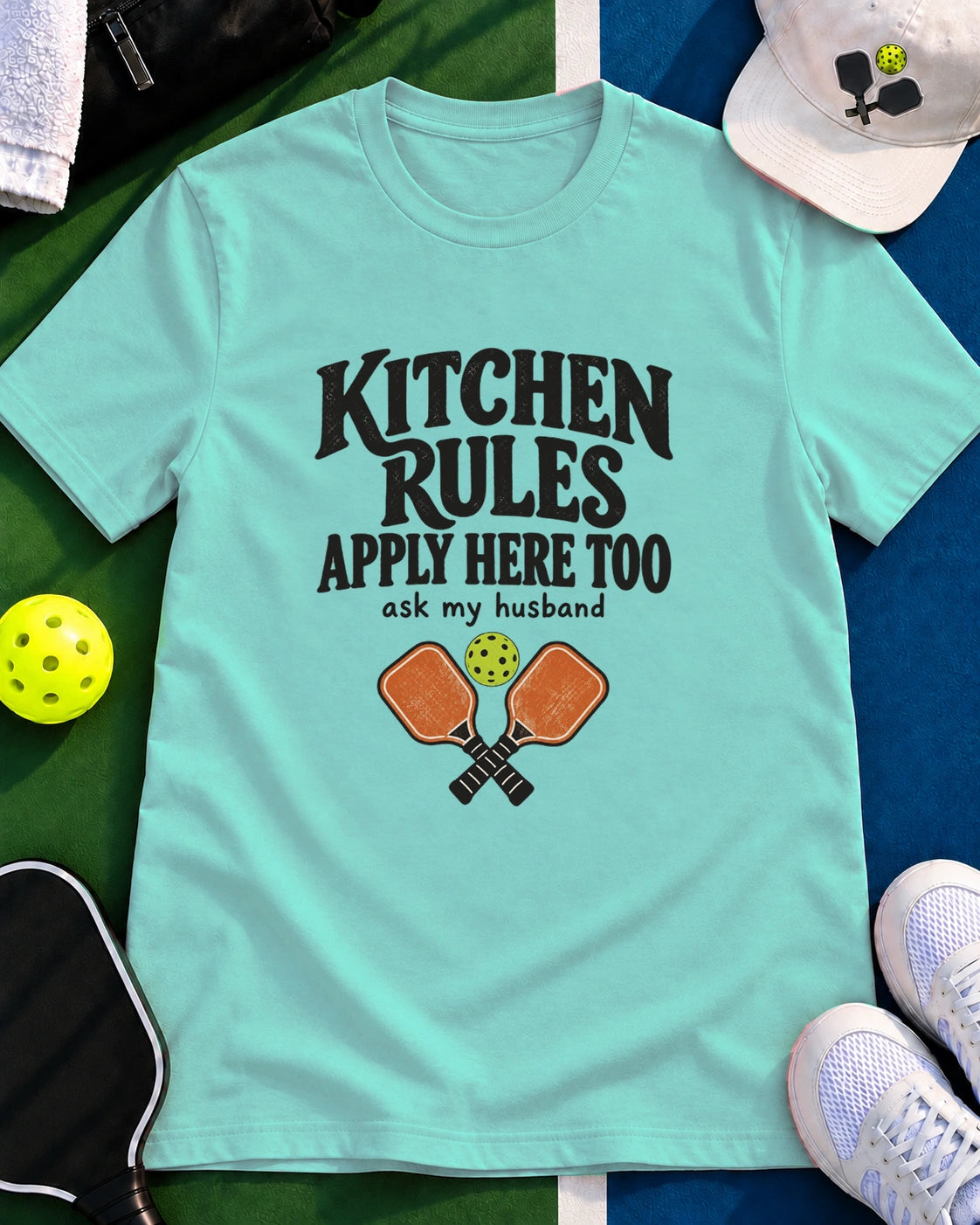 Kitchen Rules Apply Here Too Pickleball T-Shirt