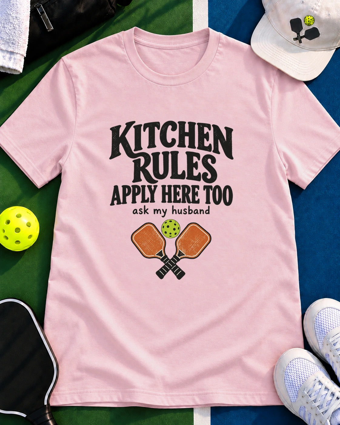 Kitchen Rules Apply Here Too Pickleball T-Shirt