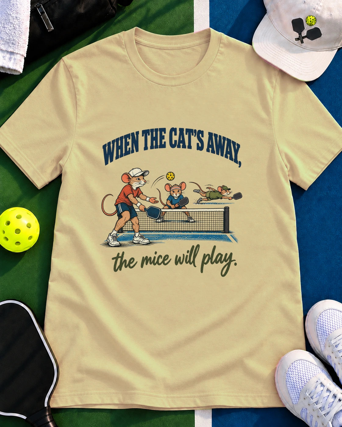 When The Cats Away The Mice Will Play Pickleball T-Shirt